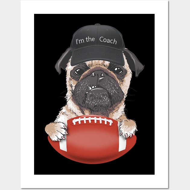 Funny Pug Coach T Shirt | Patriots Football Wall Art by MaryMas